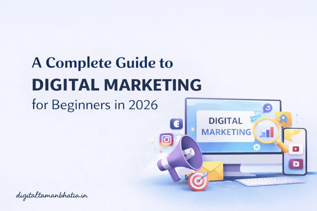 a complete guide to digital marketing for beginners in 2026